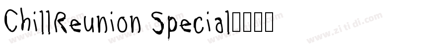 ChillReunion Special字体转换